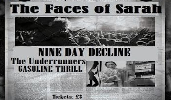 The Faces Of Sarah, Nine Day Decline, The Underrunners, Gasoline Thrill