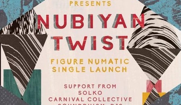 Nubiyan Twist, Solko, Carnival Collective, Sounddhism