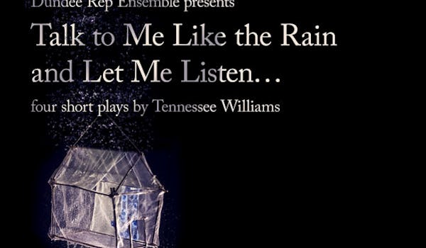 Talk To Me Like The Rain And Let Me Listen