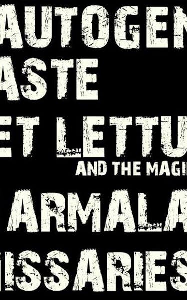 Autogenic, Waste, Wet Lettuce And The Magik Bean, Kid Charmalade, Emissaries