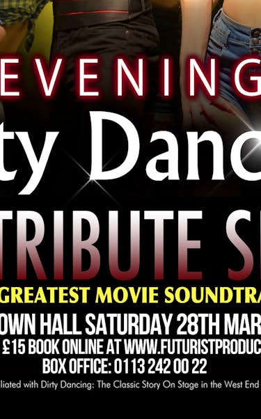An Evening of Dirty Dancing: The Tribute Show