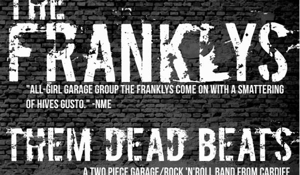 The Franklys, Them Dead Beats