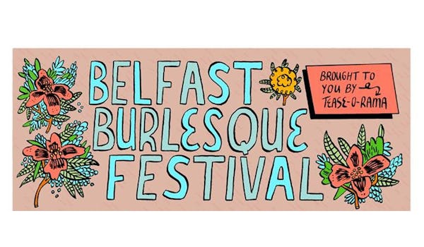 Belfast Burlesque Festival