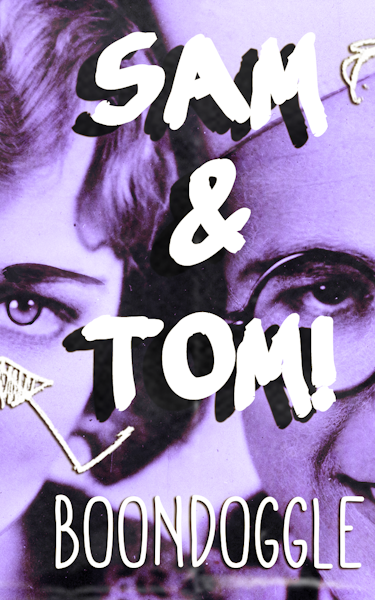 Sam & Tom