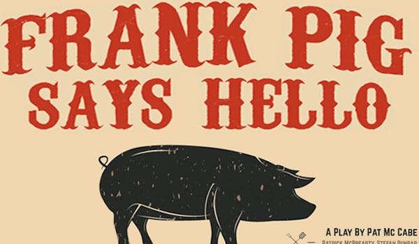 Frank Pig Says Hello 