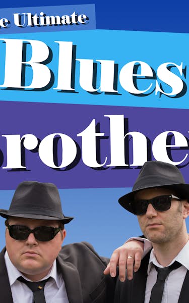 The Ultimate Blues Brothers: A Musical Tribute