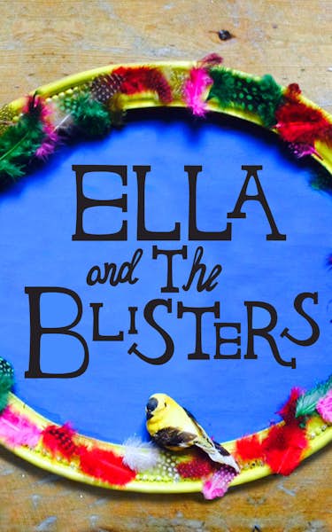 Ella and the Blisters