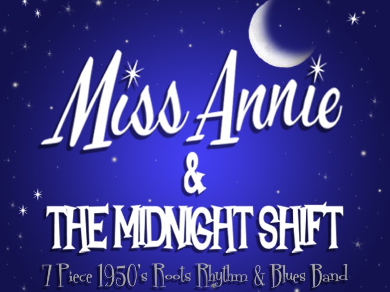 Miss Annie & The Midnight Shift