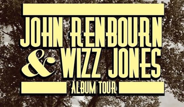John Renbourn, Wizz Jones