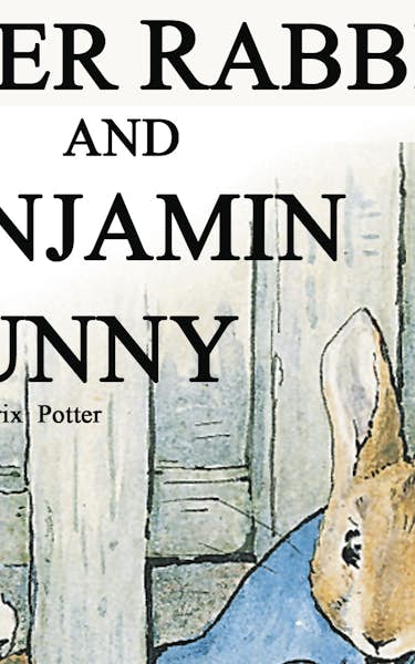 The Tale Of Peter Rabbit & Benjamin Bunny