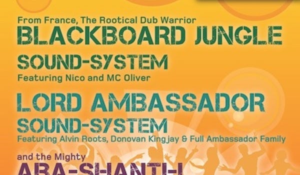 Blackboard Jungle, Aba Shanti (1), Alvin Roots, Donovan Kingjay, Nico, MC Oliver