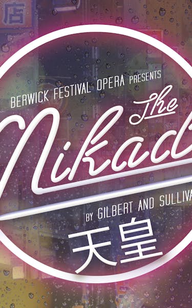 Berwick Festival Opera: The Mikado