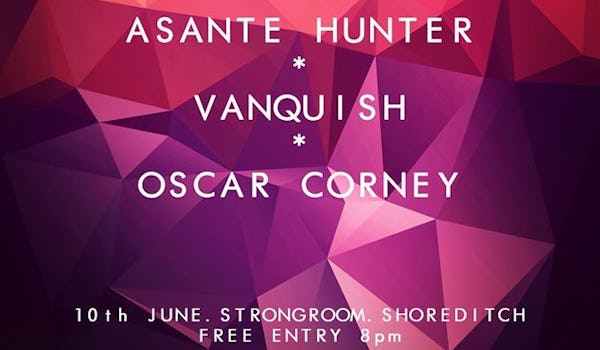 Vanquish (2), Oscar Corney, Asante Hunter