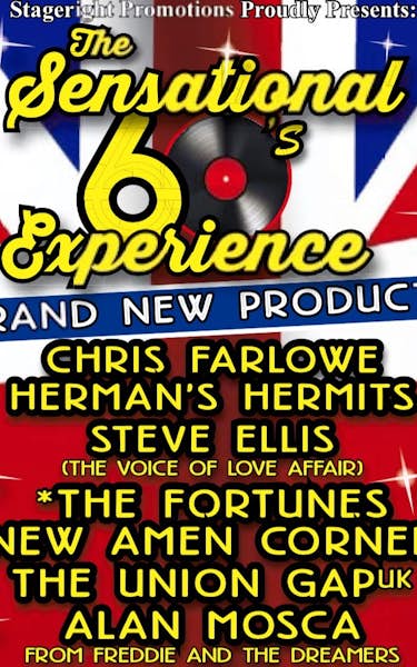 The Sensational 60s Experience, Chris Farlowe, Hermans Hermits, Steve Ellis, New Amen Corner, The Union Gap UK, Alan Mosca