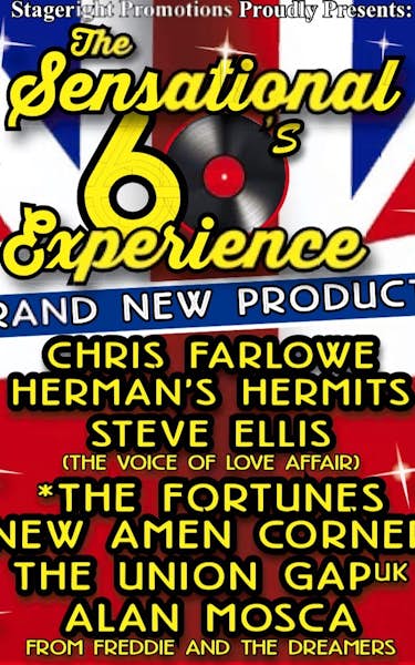 The Sensational 60s Experience, Chris Farlowe, Hermans Hermits, Steve Ellis, New Amen Corner, The Union Gap UK, Alan Mosca