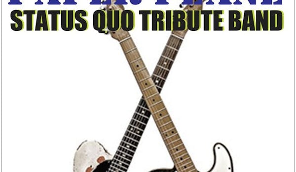 Paper Plane - A Tribute To Status Quo