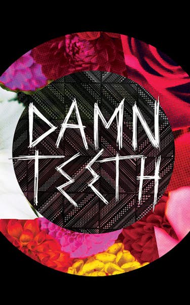 Damn Teeth Tour Dates