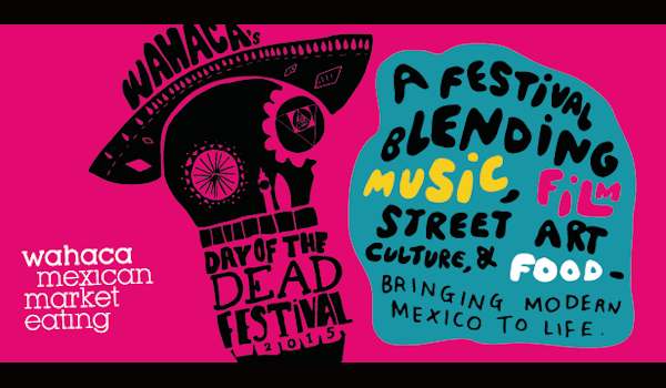 Wahaca - Day Of The Dead Festival 2015