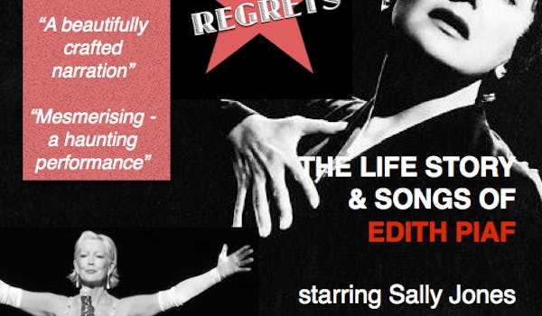 No Regrets - The Edith Piaf Story