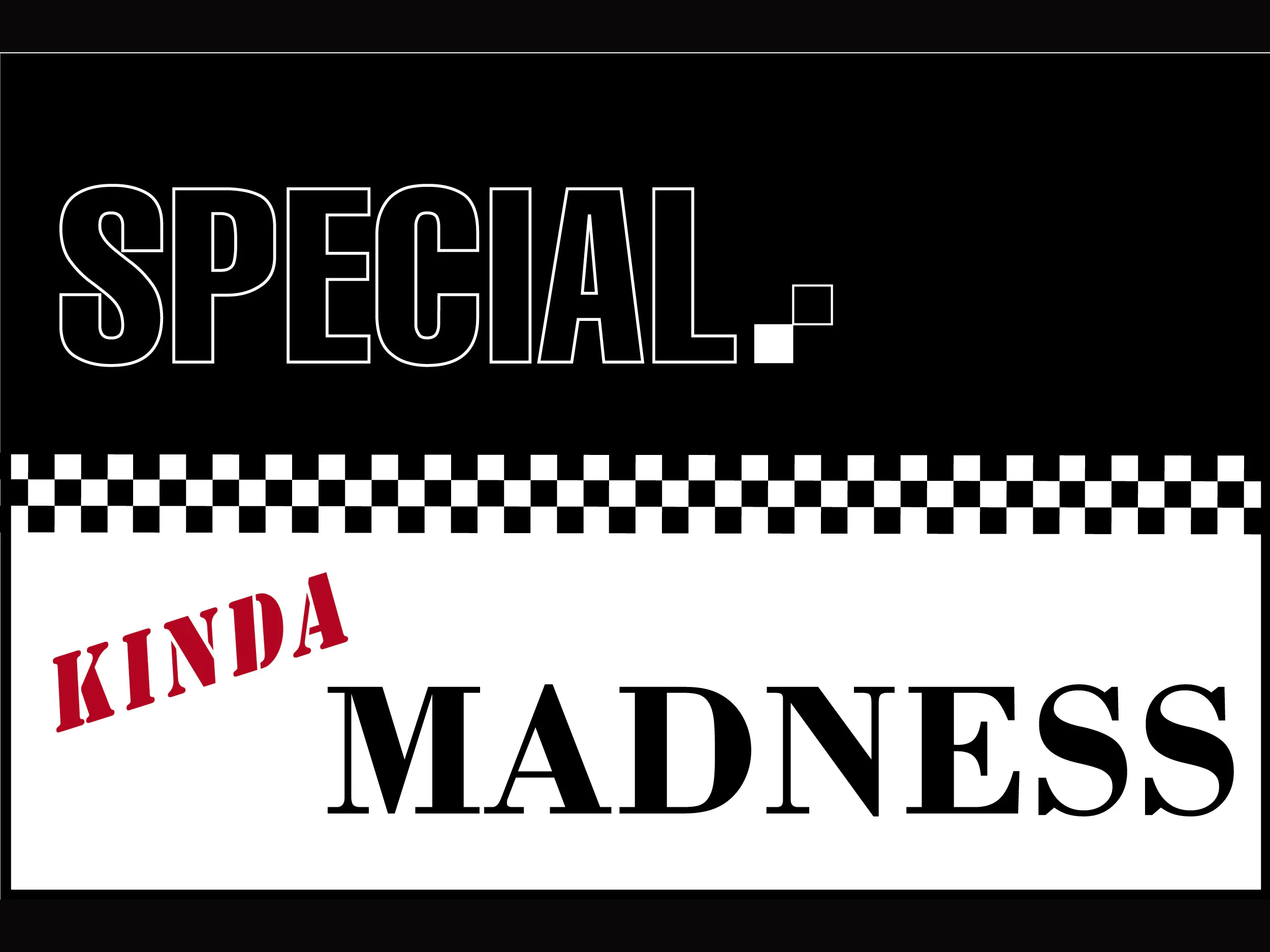 Picture of Special Kinda Madness