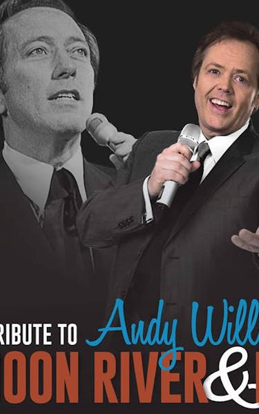 Moon River & Me - A Tribute to Andy Williams