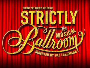 Strictly Ballroom - The Musical (Touring), Gemma Sutton, Sam Lips, Tamsin Carroll, Stephen Matthews, Julius D’Silva, Richard Grieve, Eve Polycarpou picture