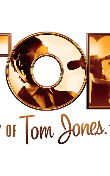 Tom: A Story Of Tom Jones - The Musical Tour Dates