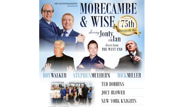 Eric And Little Ern (Touring), Roy Walker, Stephen Mulhern, Mick Miller, Ted Robbins, Joey Blower, New York Knights, NHS Choir