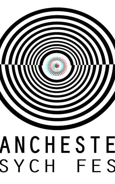 Manchester Psych Fest IV