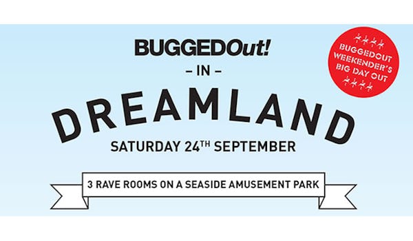 BuggedOut! In Dreamland