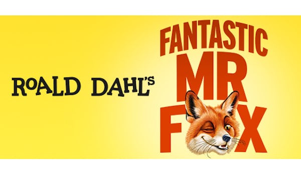 Roald Dahl's Fantastic Mr Fox - The Musical