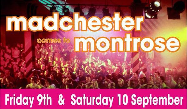 Madchester Comes To Montrose