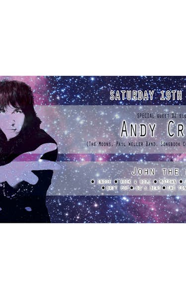 Andy Crofts (The Moons/Paul Weller Band) (DJ Set), John The Mod