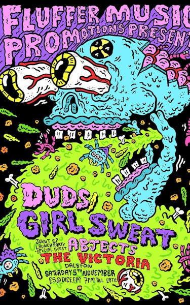 Duds, Girl Sweat, Abjects, Drug Store Romeos