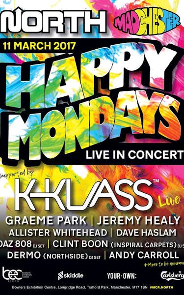Happy Mondays, K-Klass, Graham Park, Jeremy Healy, Allister Whitehead, Dave Haslam, Daz 808, Clint Boon, Dermo, Andy Carroll