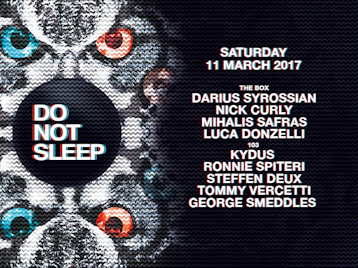 Do Not Sleep: Darius Syrossian, Nick Curly, Milhalis Safras, Luca Donzelli, Kydus, Ronnie Spiteri, Steffan Deux, Tommy Vercetti, George Smeddles picture