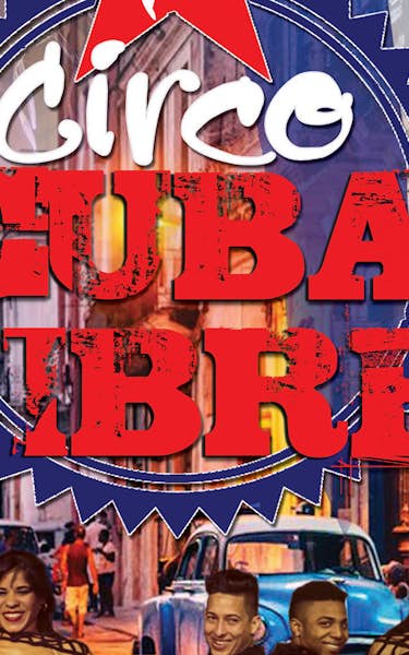 Circo Cuba Libre Tour Dates