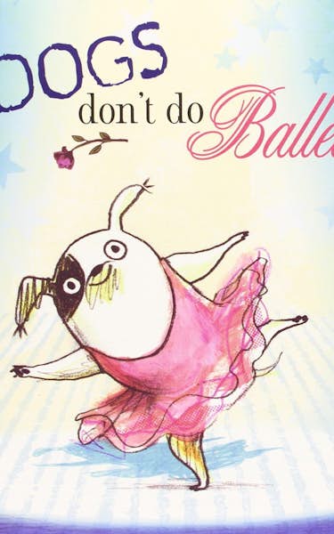 Dogs Don't Do Ballet (Touring)
