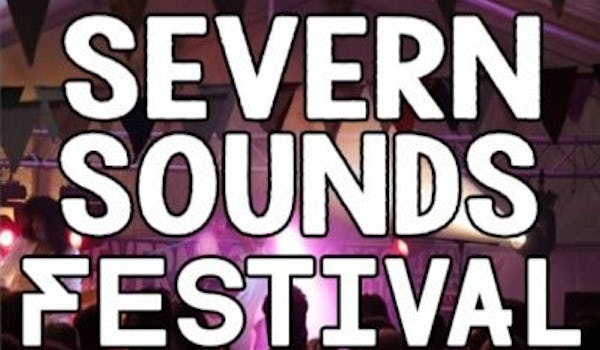 Severn Sounds Festival 