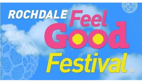 Rochdale Feel Good Festival
