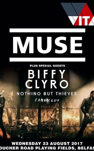 Muse, Biffy Clyro, Nothing But Thieves, Fangclub