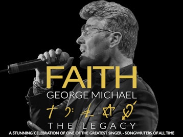 Faith - The George Michael Legacy picture