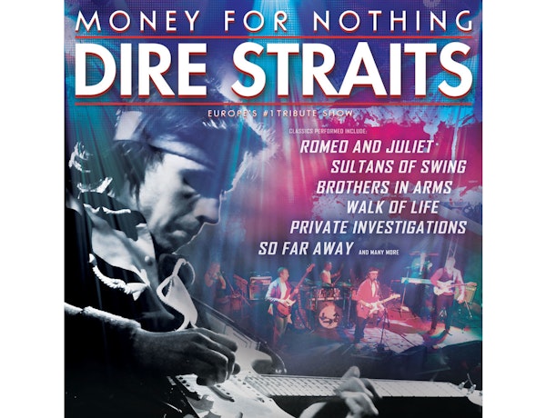 Money For Nothing - Europe's #1 Dire Straits Show