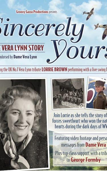 Sincerely Yours - The Vera Lynn Story