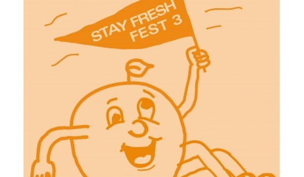 Stay Fresh Fest 3