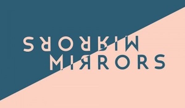 Mirrors 2017
