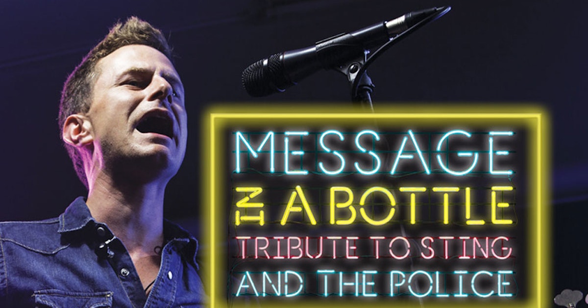 Message In A Bottle A Tribute To Sting And The Police tour dates