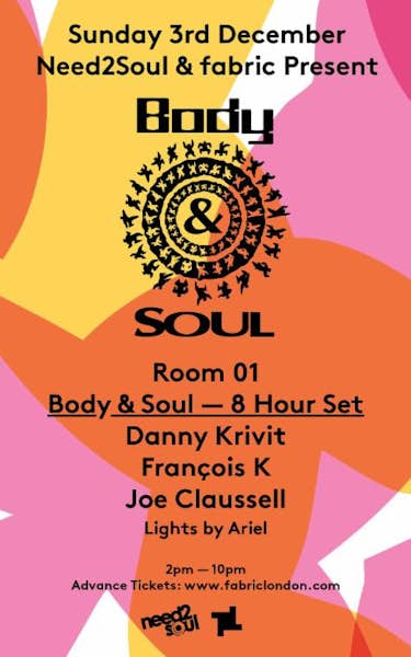Body & Soul, Danny Krivit, Francois K, Joaquin 'Joe' Claussell