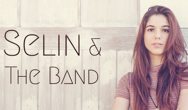 Three Streets, Selin & The Band
