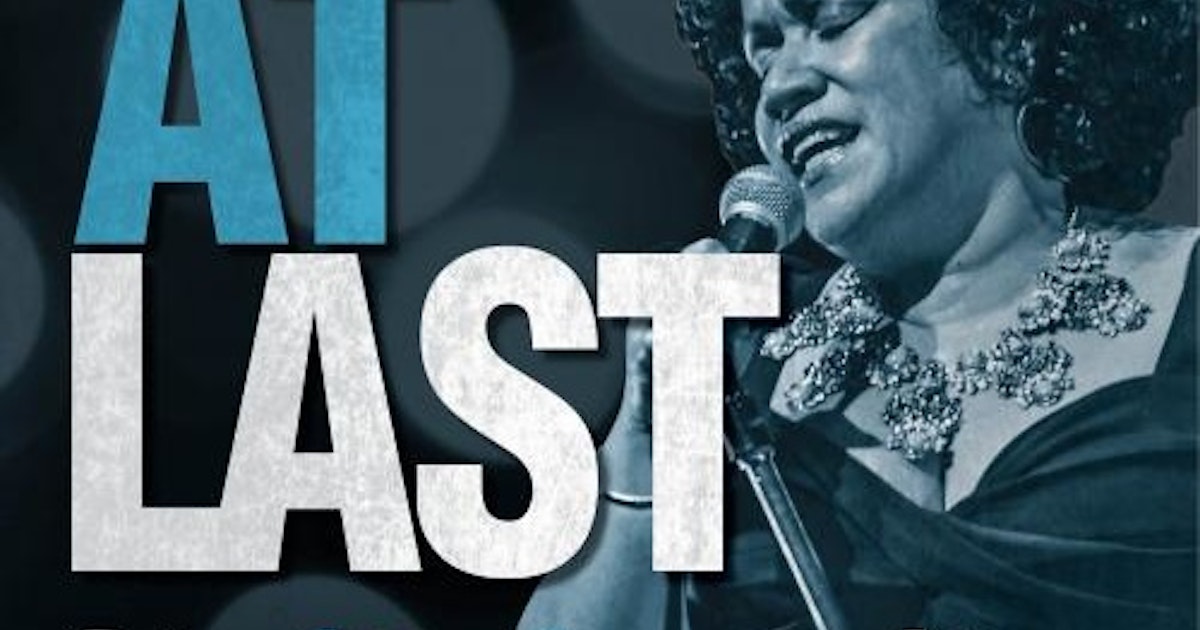 At Last The Etta James Story tour dates & tickets 2024 Ents24